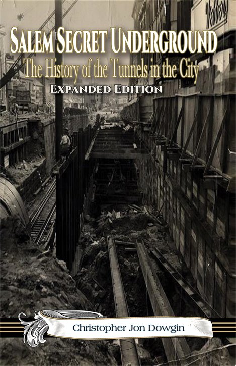 Salem Secret Underground_The History of the Tunnels in the City Book Cover